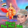 About Bharat Maa Meri Maa Song